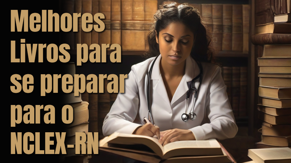 Quer saber quais os melhores livros para se preparar para o NCLEX-RN?